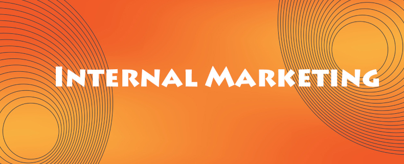 What Is Internal Marketing In A Dental Office   Internal Marketing News 